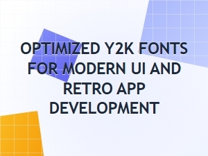 Optimized Y2k Fonts for Modern and Retro Interfaces